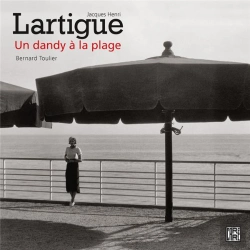 Bertrand.pt - Jacques-Henri Lartigue ; Un Dandy À La Plage