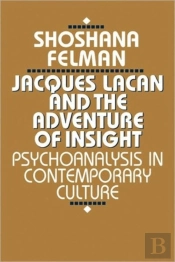 Jacques Lacan And The Adventure Of Insight