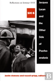 Jacques Lacan And The Other Side Of Psychoanalysis
