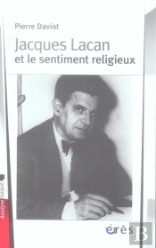 Jacques Lacan Et Le Sentiment Religieux