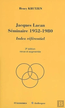 Bertrand.pt - Jacques Lacan Seminaire 1952-1980 - Index Referentiel, 3e Ed.