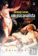 Jacques Lacan, Um Psicanalista