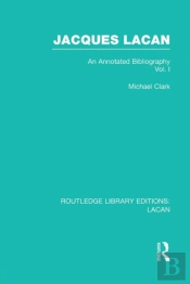 Jacques Lacan (Volume I) (Rle: Lacan)