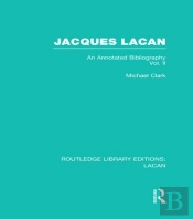 Jacques Lacan (Volume Ii) (Rle: Lacan)