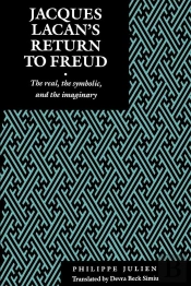 Jacques Lacan'S Return To Freud