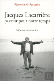 Jacques Lacarrière, Passeur Pour Notre Temps