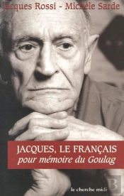 Jacques Le Français ; Pour Mémoire Du Goulag