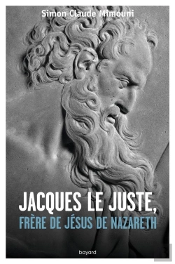 Bertrand.pt - Jacques Le Juste, Frère De Jésus De Nazareth
