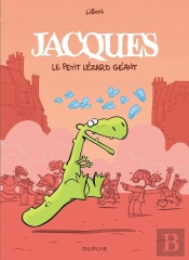 Jacques Le Petit Lezard : L'Intégrale