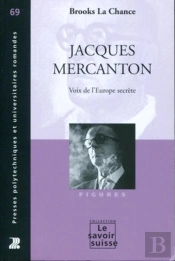 Jacques Mercanton ; Voix De L'Europe Secrète