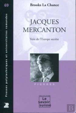 Bertrand.pt - Jacques Mercanton ; Voix De L'Europe Secrète