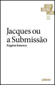 Jacques ou a Submissão