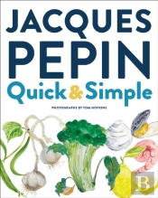 Jacques Pepin Quick & Simple
