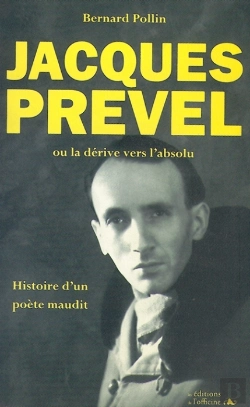 Bertrand.pt - Jacques Prével Ou La Dérive Vers L'Absolu ; Histoire D'Un Poète Maudit