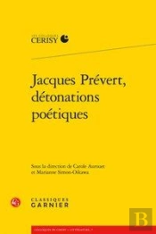 Jacques Prévert, Détonations Poétiques