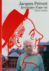 Jacques Prévert ; Inventaire D'Une Vie