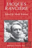 Jacques Ranciere: Aesthetics, Politics, Philosophy