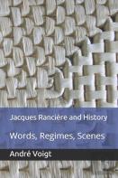 Jacques Ranciere And History