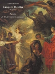 Jacques Réattu ; Peintre De La Révolution Française