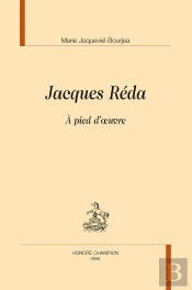 Jacques Reda ; À Pied D'Oeuvre