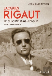 Jacques Rigaut, Le Suicide Magnifique