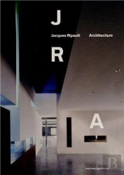 Jacques Ripault (Une Architecture Francaise)