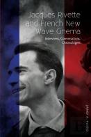 Jacques Rivette And French New Wave Cinema