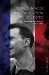 Jacques Rivette And French New Wave Cinema