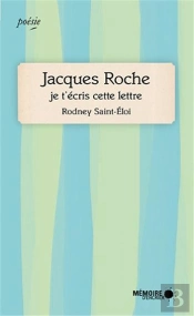 Jacques Roche. Je T'Ecris Cette Lettre