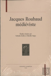 Jacques Roubaud Médiéviste