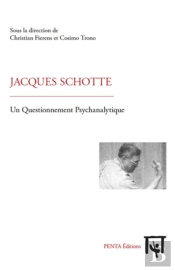 Jacques Schotte, Un Questionnement Psychanalytique