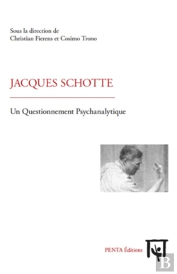 Bertrand.pt - Jacques Schotte, Un Questionnement Psychanalytique