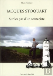 Jacques Stoquart Sur Les Pas D Un Scenariste
