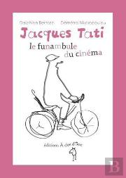 Jacques Tati Le Funambule Du Cinema