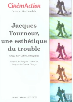 Bertrand.pt - Jacques Tourneur, Une Esthetique Du Trouble