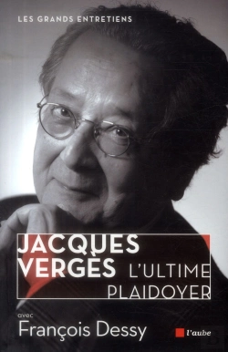 Bertrand.pt - Jacques Verges - L'Ultime Plaidoyer