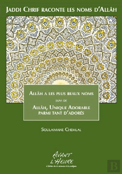 Bertrand.pt - Jaddi Chrif Raconte Les Noms D'Allah - Livre 2 Allah, L'Unique Adorable Parmi Tant D'Adores