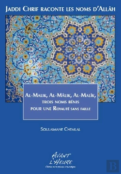 Bertrand.pt - Jaddi Chrif Raconte Les Noms D'Allah - Livre 4 Al-Malik, Trois Noms Pour Une Royaute Sans Faille