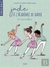 Jade À L'Académie De Danse Tome 2 : Un Nouvel Élève