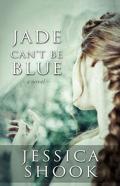 Jade Can'T Be Blue