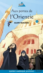 Jade Et Jonas 01 - Aux Portes De L'Orientie