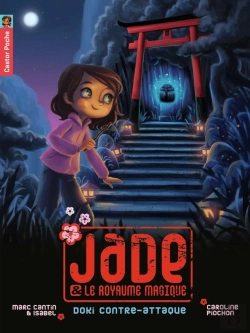 Bertrand.pt - Jade Et Le Royaume Magique Tome 2 ; Doki Contre-Attaque