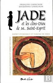 Jade Et Les Clins-Dieu De M. Saint-Esprit