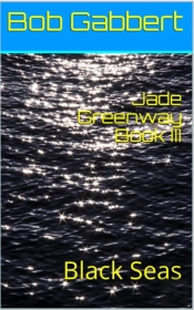 Jade Greenway Book Iii - Black Seas