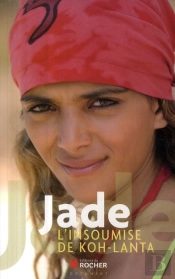 Jade ; L'Insoumise De Koh Lanta