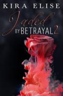 Jaded By Betrayal 2