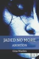 Jaded No More