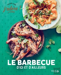 Bertrand.pt - J'Adore : Barbecue D'Ici Et D'Ailleurs
