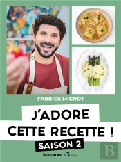 J'Adore Cette Recette ! Saison 2