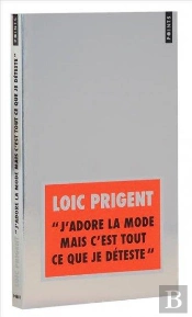 J'Adore La Mode Mais C'Est Tout Ce Que Je Déteste